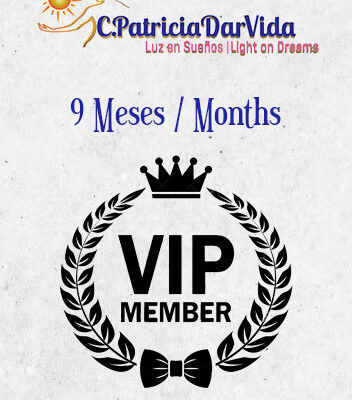 MEMBRESÍA VIP  /  MEMBERSHIP VIP - 9 MESES / MONTHS